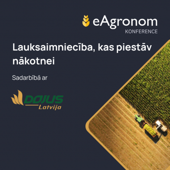 eAgronom konference “Lauksaimniecība, kas piestāv nākotnei”